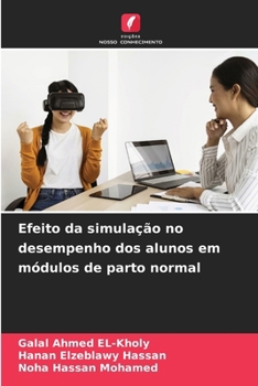 Efeito da simulação no desempenho dos alunos em módulos de parto normal (Portuguese Edition)