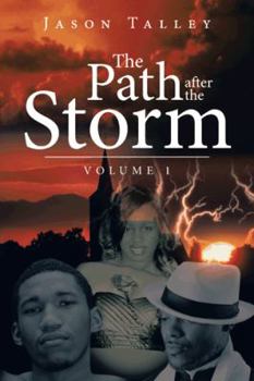Paperback The Path After the Storm: Volume 1 Book