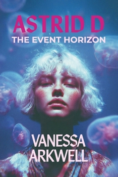Paperback Astrid D the Event Horizon Book