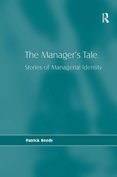 Paperback The Manager's Tale: Stories of Managerial Identity Book