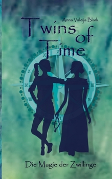 Paperback Twins of Time: Die Magie der Zwillinge [German] Book