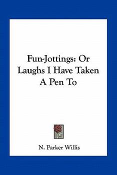 Paperback Fun-Jottings: Or Laughs I Have Taken A Pen To Book