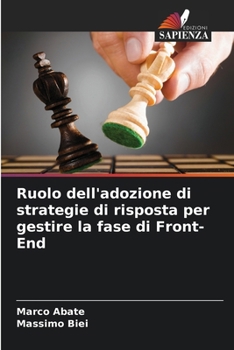 Paperback Ruolo dell'adozione di strategie di risposta per gestire la fase di Front-End (Italian Edition) [Italian] Book