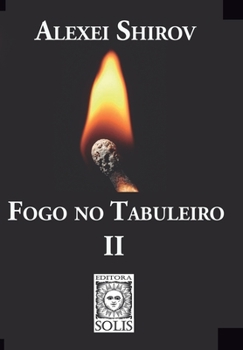 Paperback Fogo no Tabuleiro II [Portuguese] Book