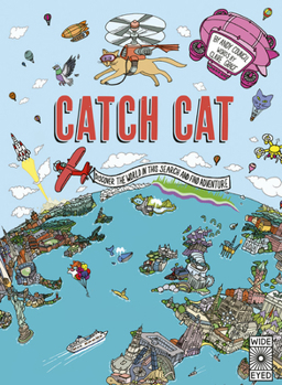 Hardcover Catch Cat: Discover the World in This Search and Find Adventure Book