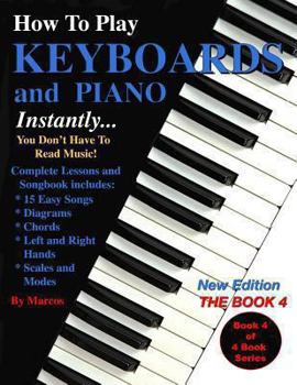 Paperback How To Play Keyboards and Piano Instantly: The Book 4 Book