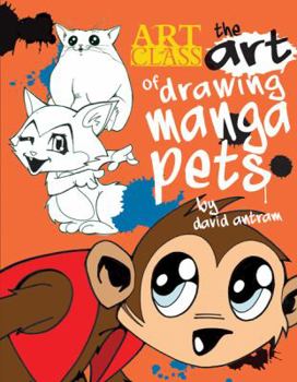 The Art of Drawing Manga Pets - Book  of the Art of Drawing