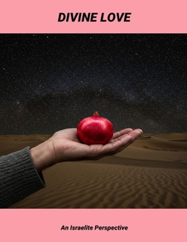 Divine Love: An Israelite Perspective
