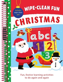 Spiral-bound Wipe-Clean Fun: Christmas: Fun Learning Activities with Wipe-Clean Pen Book