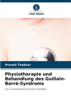 Paperback Physiotherapie und Behandlung des Guillain-Barré-Syndroms [German] Book