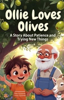 Ollie Love Olives: An "Ollie loves"... Adventure