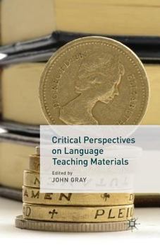 Paperback Critical Perspectives on Language Teaching Materials Book