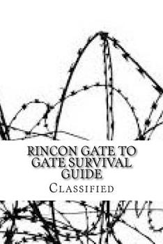 Paperback Rincon Gate to Gate Survival guide: Classified File Book