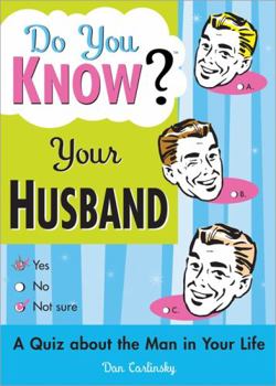 Paperback Do You Know Your Husband?: A Quiz about the Man in Your Life Book