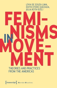 Paperback de Souza Lima Et Al. (Eds.), Feminisms in Movement: Theories and Practices from the Americas Book