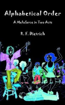 Paperback Alphabetical Order: A Melofarce in Two Acts Book