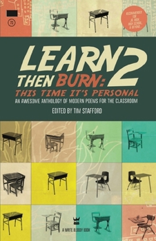 Learn Then Burn 2: This Time It's Personal: Awesome Modern Poems for the Classroom