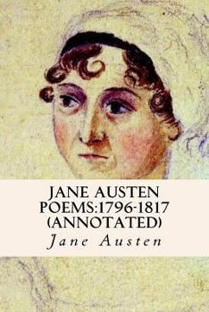 Paperback Jane Austen Poems: 1796-1817 (annotated) Book