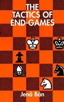 Paperback The Tactics of End-Games Book