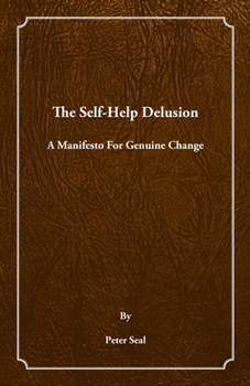 Paperback The Self-Help Delusion Book