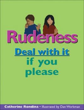 Paperback Rudeness: Deal with It If You Please Book