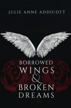 Paperback Borrowed Wings & Broken Dreams Book
