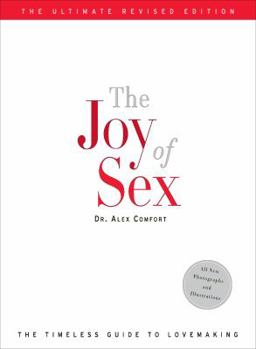 The Joy of Sex: A Gourmet Guide to Lovemaking