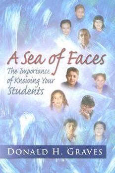 Paperback A Sea of Faces: The Importance of Knowing Your Students Book