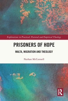 Paperback Prisoners of Hope: Malta, Migration and Theology Book
