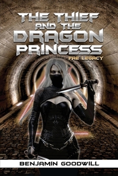 Paperback Fae Legacy: The Thief and the Dragon Princess Book