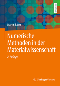 Hardcover Numerische Methoden in Der Materialwissenschaft [German] Book