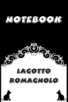 Paperback Lagotto Romagnolo Notebook: Black and White notebook, Decorative Journal for Lagotto Romagnolo Lover: Notebook /Journal Gift, Black and White,100 Book