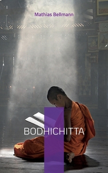 Paperback Bodhichitta: Der Erleuchtungspfad [German] Book