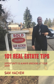 Paperback 101 Real Estate Tips: Opportunity Is Always Knocking at Your Door Book