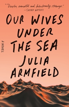 Hardcover Our Wives Under the Sea Book
