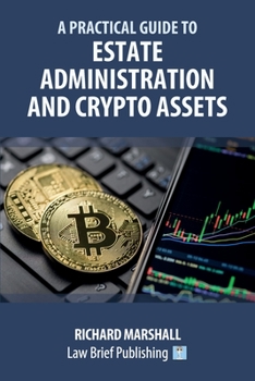 Paperback A Practical Guide to Estate Administration and Crypto Assets Book