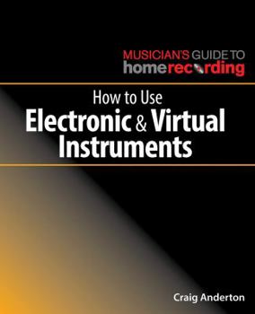 Paperback How to Use Electronic and Virtual Instruments Book