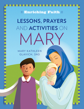 Paperback Lessons, Prayers and Activities on Mary Book