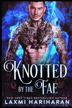 Knotted by the Fae: Paranormal Dark Fae Romance (Fae's Claim) - Book #4 of the Fae's Claim