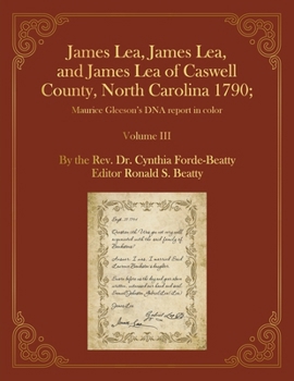 James Lea, James Lea, and James Lea of Caswell County, North Carolina 1790;: Maurice Gleeson's DNA report in color