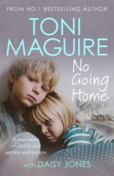 Paperback No Going Home: From the No.1 Bestseller: A True Story of Childhood Secrets and Escape, for Fans of Cathy Glass Book