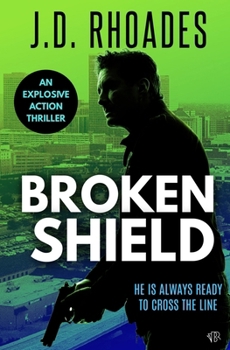 Broken Shield: An explosive action thriller (Tony Wolf Series)