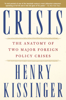Paperback Crisis: The Anatomy of Two Major Foreign Policy Crises Book