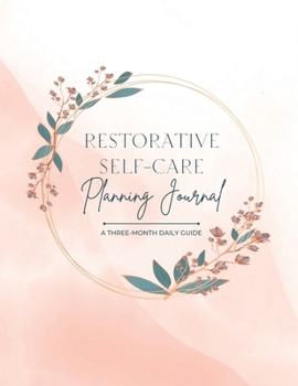 Paperback Restorative Self-Care Planning Journal Book