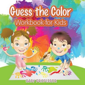 Paperback Guess the Color Workbook for Kids Book