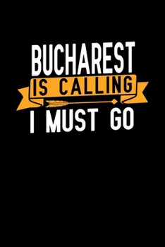 Paperback Bucharest is calling I Must go: Graph Paper Vacation Notebook with 120 pages 6x9 perfect as math book, sketchbook, workbook and diary Book