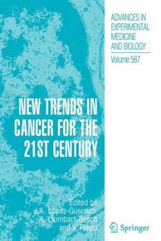 Paperback New Trends in Cancer for the 21st Century Book