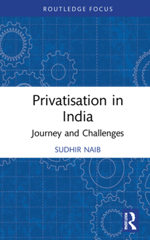 Hardcover Privatisation in India: Journey and Challenges Book