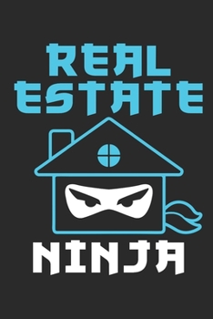 Paperback Real Estate Ninja: Realtor Journal, Blank Paperback Notebook for Real Estate Agent, 150 pages, college ruled Book