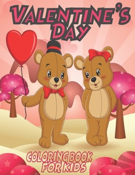 Paperback Valentine's Day Coloring Book For Kids: Valentine's Day Coloring Book for Toddlers - Cute Coloring Book for Little Girls and Boys - Valentines Colorin Book